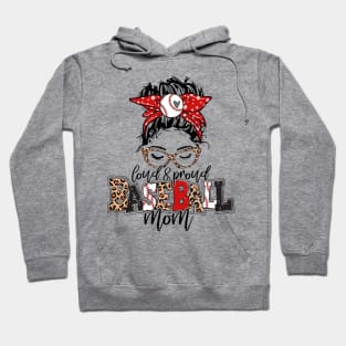 Loud And Proud Baseball Mom Messy Bun Leopard Baseball Mom Mother's Day Hoodie